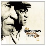 The Ipanemas - Samba Is Our Gift - Kliknutím na obrázok zatvorte
